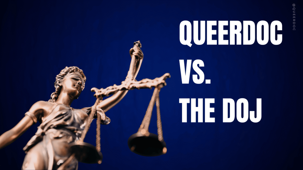 A bronze statue of Justice - a femme form in robes with a blindfold, holding scales in an outraised hand - is against a dark blue background.  The text "QueerDoc vs. The DOJ" is in bold white block font on the right side of the image. | QueerDoc en banc
